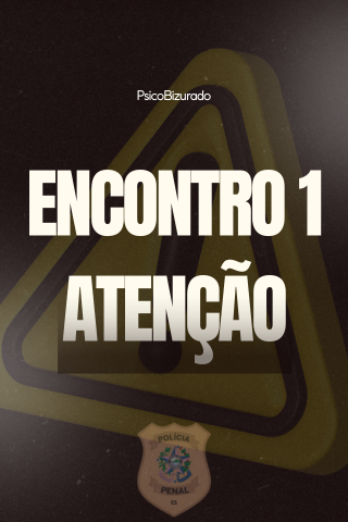 ENCONTRO 1 - ATENÇÃO