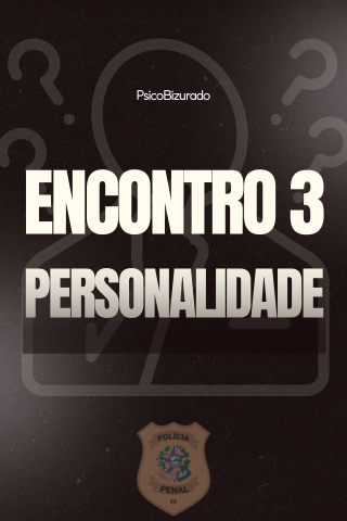 ENCONTRO 3 - PERSONALIDADE