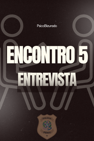  ENCONTRO 5 - ENTREVISTA