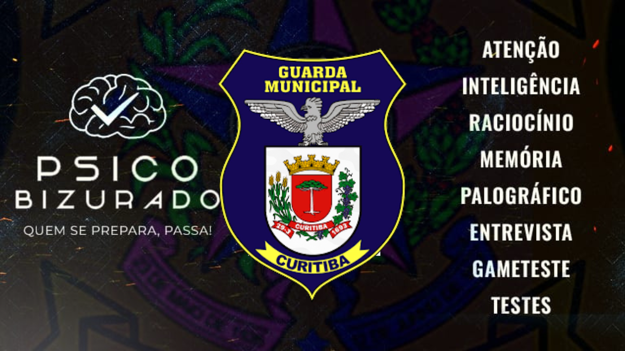PsicoBizurado - GCM CURITIBA